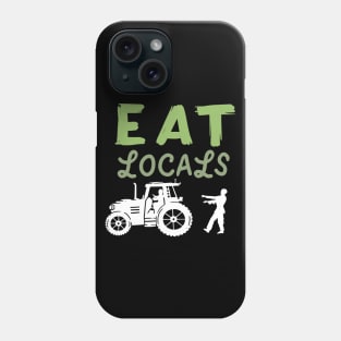 Zombie Farming: Eat Locals Phone Case