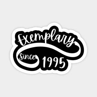 Exemplary since 1995 Magnet