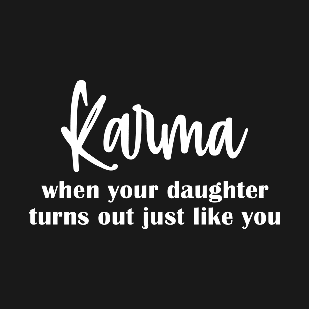 Mom Life Karma by JKFDesigns