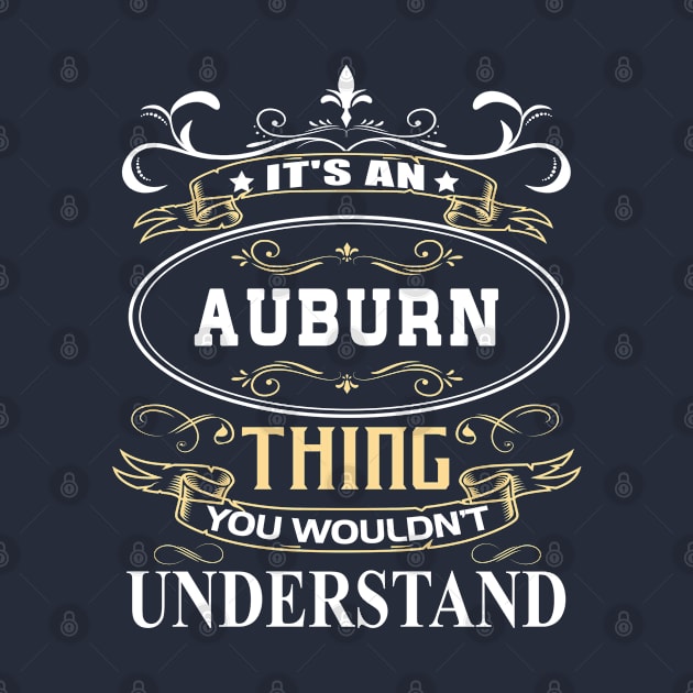 It's An Auburn Thing You Wouldn't Understand by ThanhNga