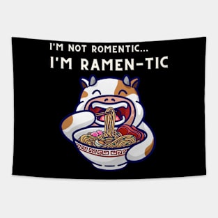 i'm not romantic, i'm ramen-tic -  cow eating ramen Tapestry