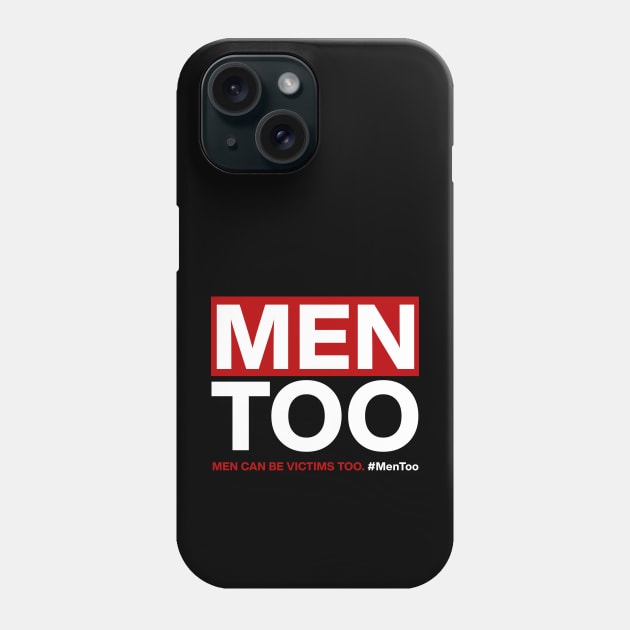 Men can be victims of abuse too Phone Case by ActiveNerd