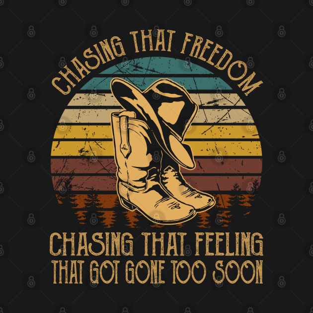 Chasing That Freedom, Chasing That Feeling That Got Gone Too Soon Cowboy Boots by Merle Huisman