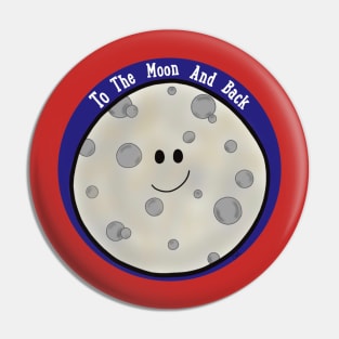To the moon and back Pin