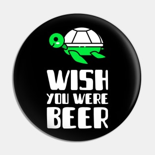 Wish you were beer! Pin