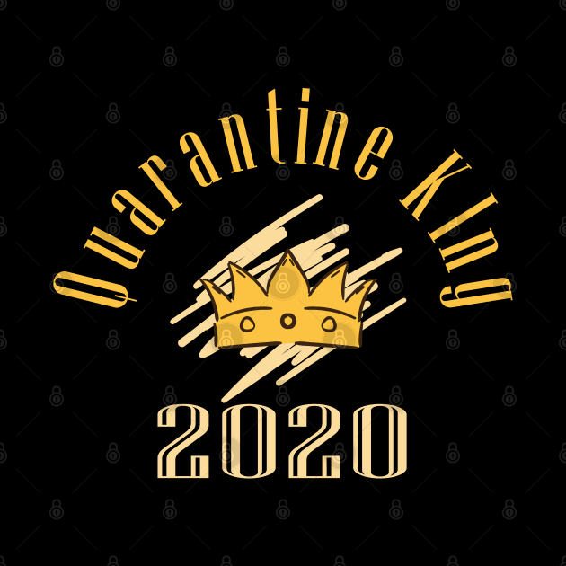 quarantine king 2020 by ARRIGO