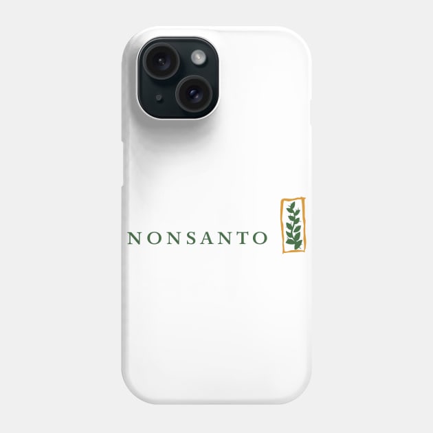 NONSANTO Phone Case by FREESA