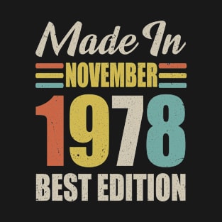 Vintage Born IN November 1978 Birthday Gift Made in 1978 42 Years Old T-Shirt