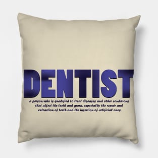 Dentist definition Pillow