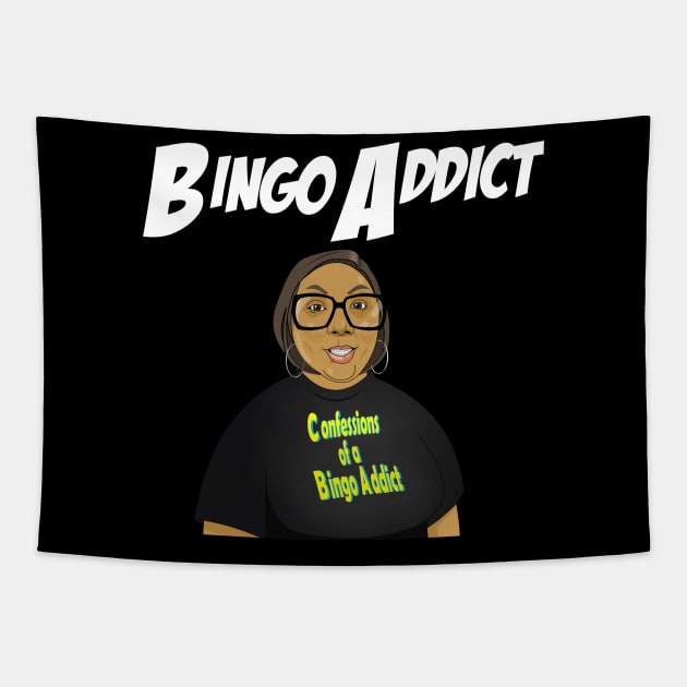 Bingo Addict Tee Tapestry by Confessions Of A Bingo Addict