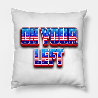 On Your Left Pillow