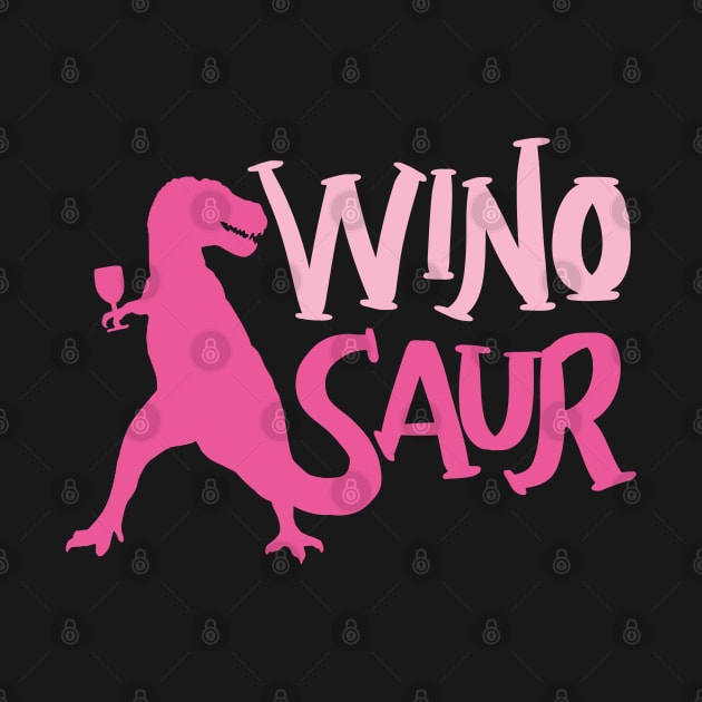 WinoSaur - Funny Wine lover shirts and gifts - T-Rex Women Woman Girls by Shirtbubble