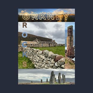 Orkney Rocks , roll with it. T-Shirt