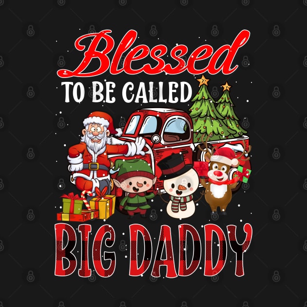 Blessed To Be Called Big Daddy Christmas Buffalo Plaid Truck by intelus