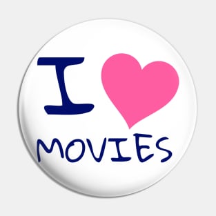 I love movies Pin