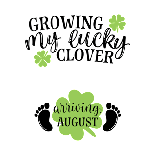 Growing My Lucky Clover Arriving: August St Patrick's Day Pregnancy Announcement T-Shirt