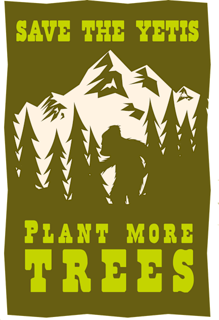 Save the Yetis, Plant more Trees Green 1 Kids T-Shirt by Charlie Adam Design Shop