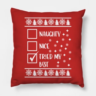 Funny Naughty List Ugly Christmas Pattern, Tried My Best Pillow