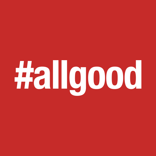 #allgood by TheAllGoodCompany