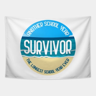 another school year survivor, the longest school year Tapestry