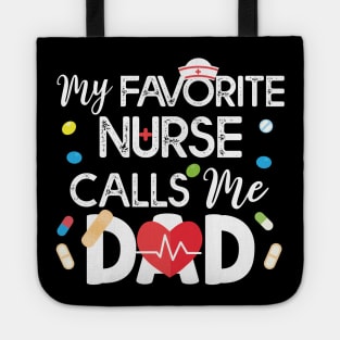 My Favorite Nurse Call Me Dad Gift Nurse Dad Gift Tote