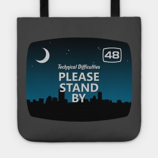 Please Stand By Tote