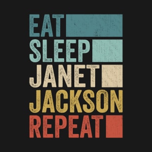 Funny Eat Sleep Janet Jackson Repeat Retro Vintage T-Shirt