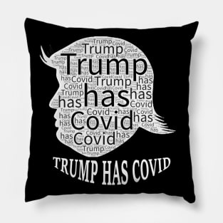 Trump has Covid Pillow