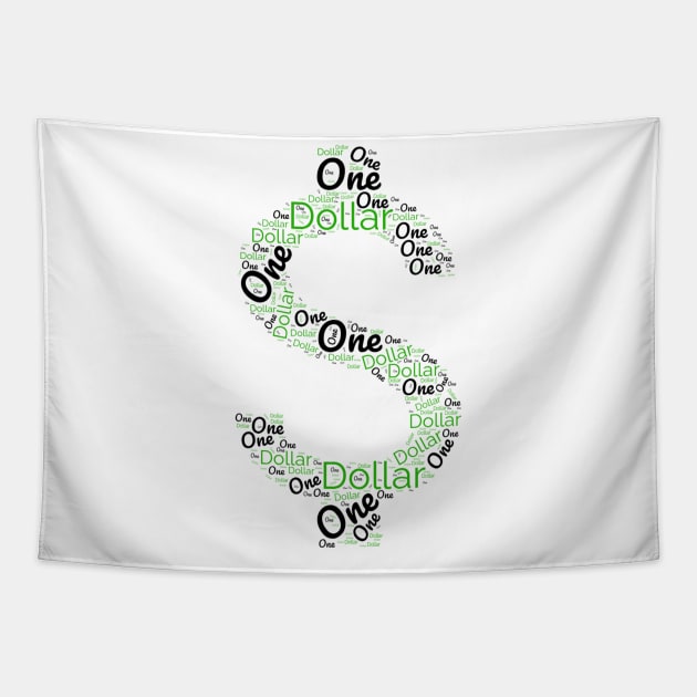 One Dollar Sign T-shirt Tapestry by TotaSaid