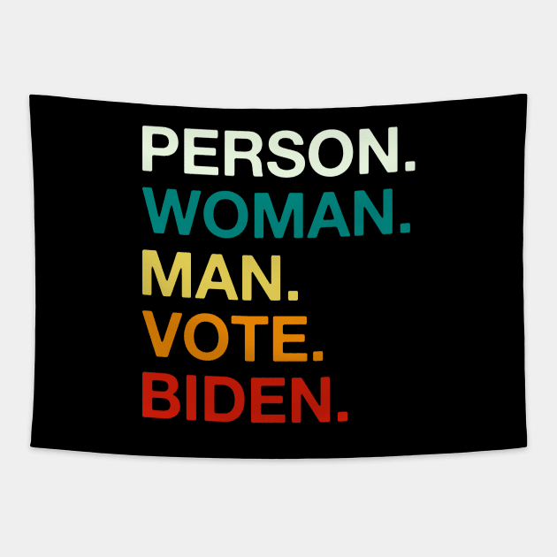 Person Man Woman Vote Biden Tapestry by DragonTees