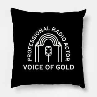 Professional Radio Actor Pillow