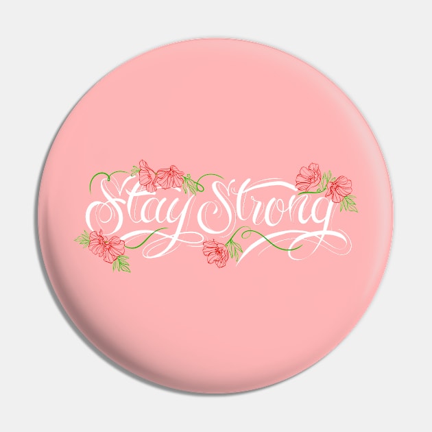 STAY STRONG Pin by MAYRAREINART