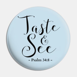 Taste & See bible verse Pin