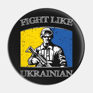 Fight Like Ukrainian Ukraine flag I stand with Ukraine Pin