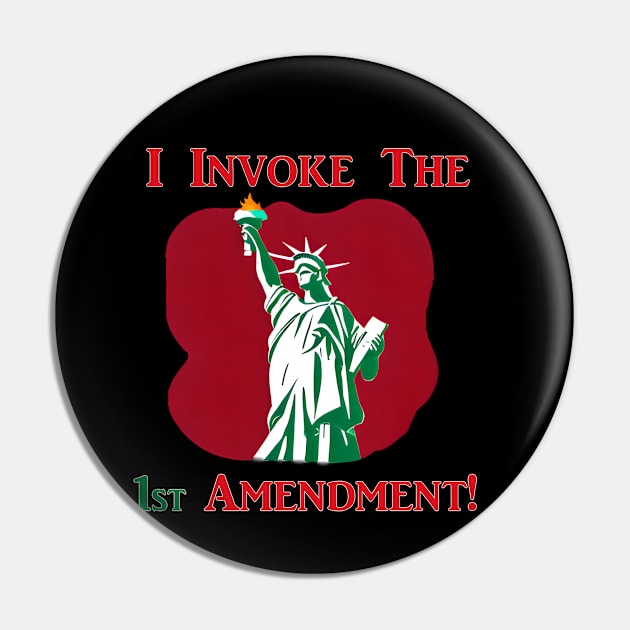 I Invoke the 1st Amendment! Pin by Captain Peter Designs