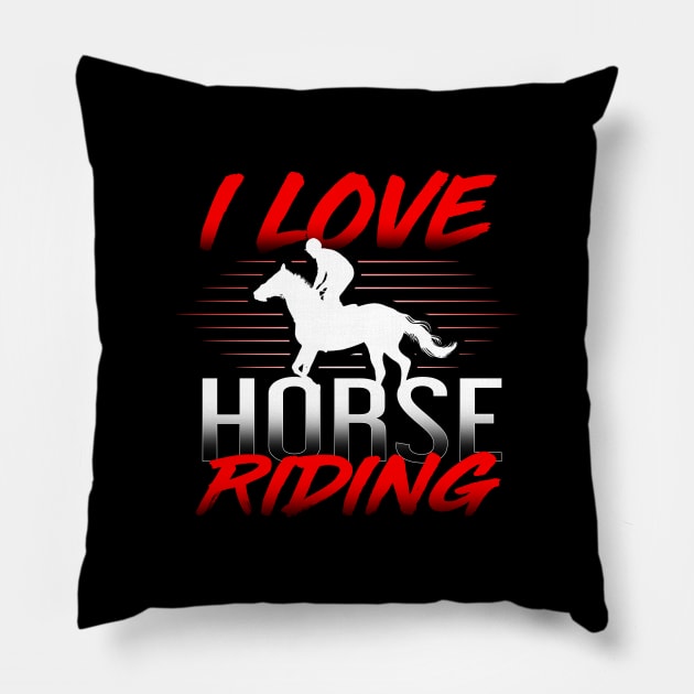 'I Love Horse Riding' Cool Horse Gift Shirt Pillow by ourwackyhome