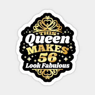 This Queen Makes 56 Look Fabulous 56th Birthday 1966 Magnet