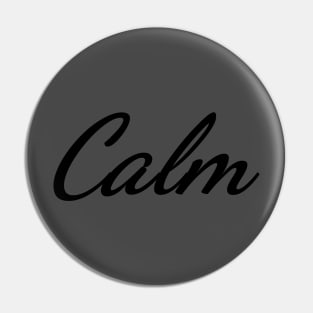 Calm Typography Art Minimal Design Pin