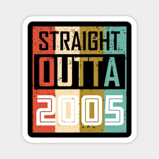 Straight Outta 2005 Magnet