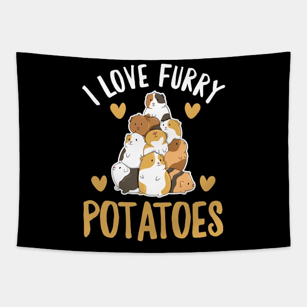 I love furry potatoes Quote for a  Guinea Piggy Fan Tapestry by ErdnussbutterToast