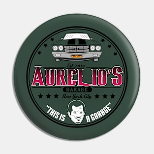 Aurelio's Garage Pin