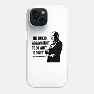 Martin Luther King Quote Phone Case