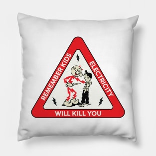 Electricity Will Kill You Pillow