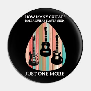 How Many Guitars Does A Guitar Player Need? Just One More Pin