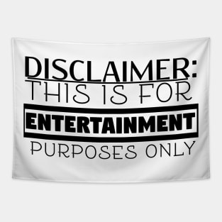 For Entertainment Purposes Only Tapestry