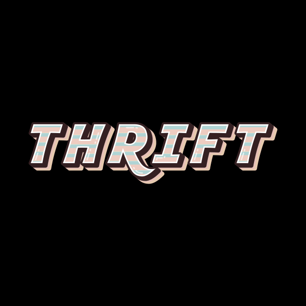 Thrift written in a retro style for thrifting addicts by Pictandra