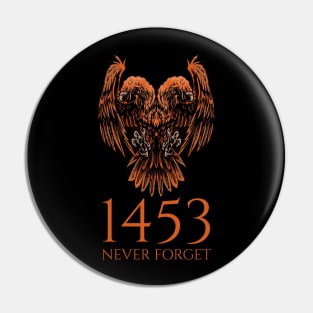 1453 Never Forget - Byzantine Empire - Medieval History Pin