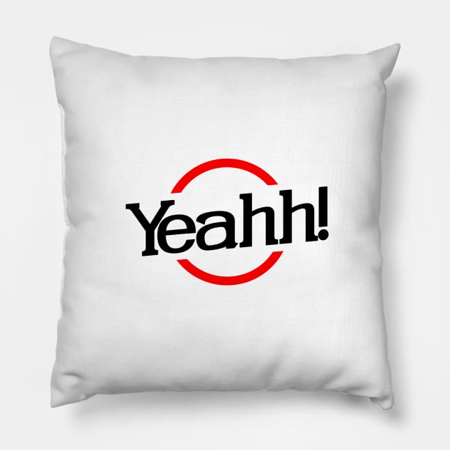 YEAH! Pillow by Chipperstudio