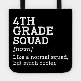4th Grade Squad Back to School Gift Teacher Fourth Grade Team Tote