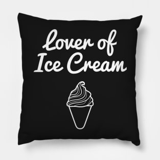 Lover of Ice Cream Pillow